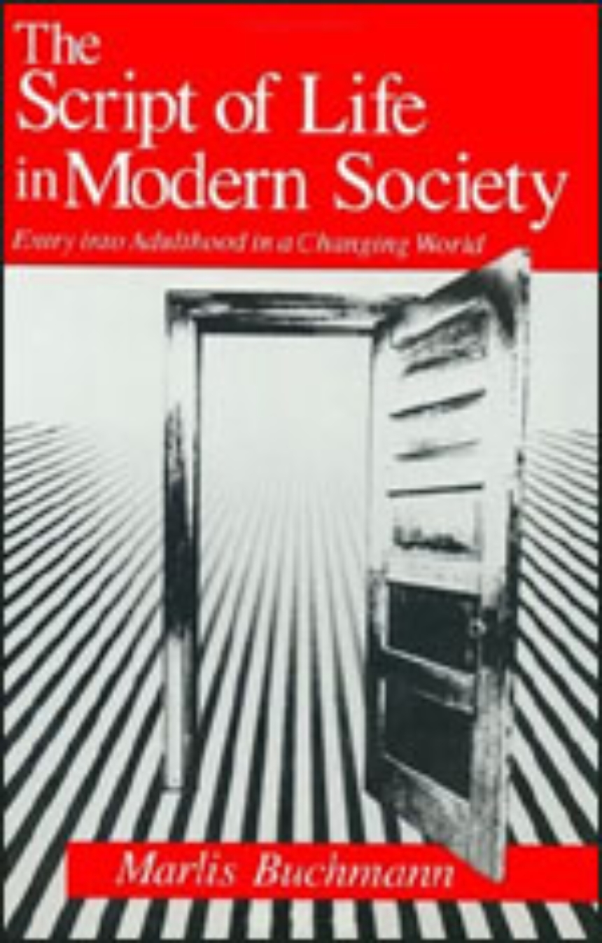The Script of Life in Modern Society