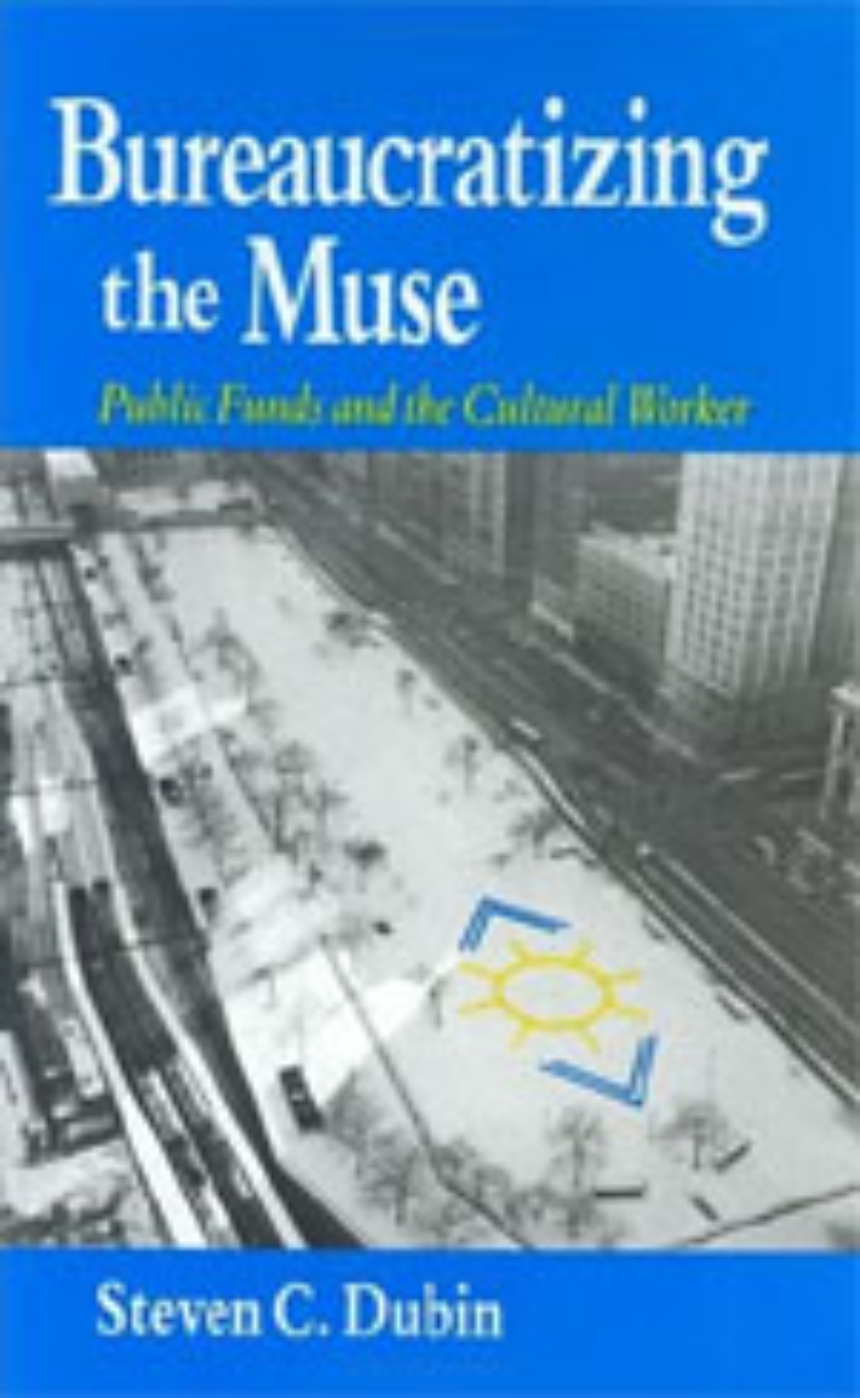 Bureaucratizing the Muse