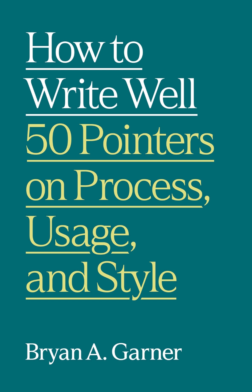 How to Write Well
