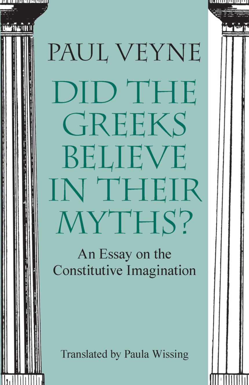 Did the Greeks Believe in Their Myths?