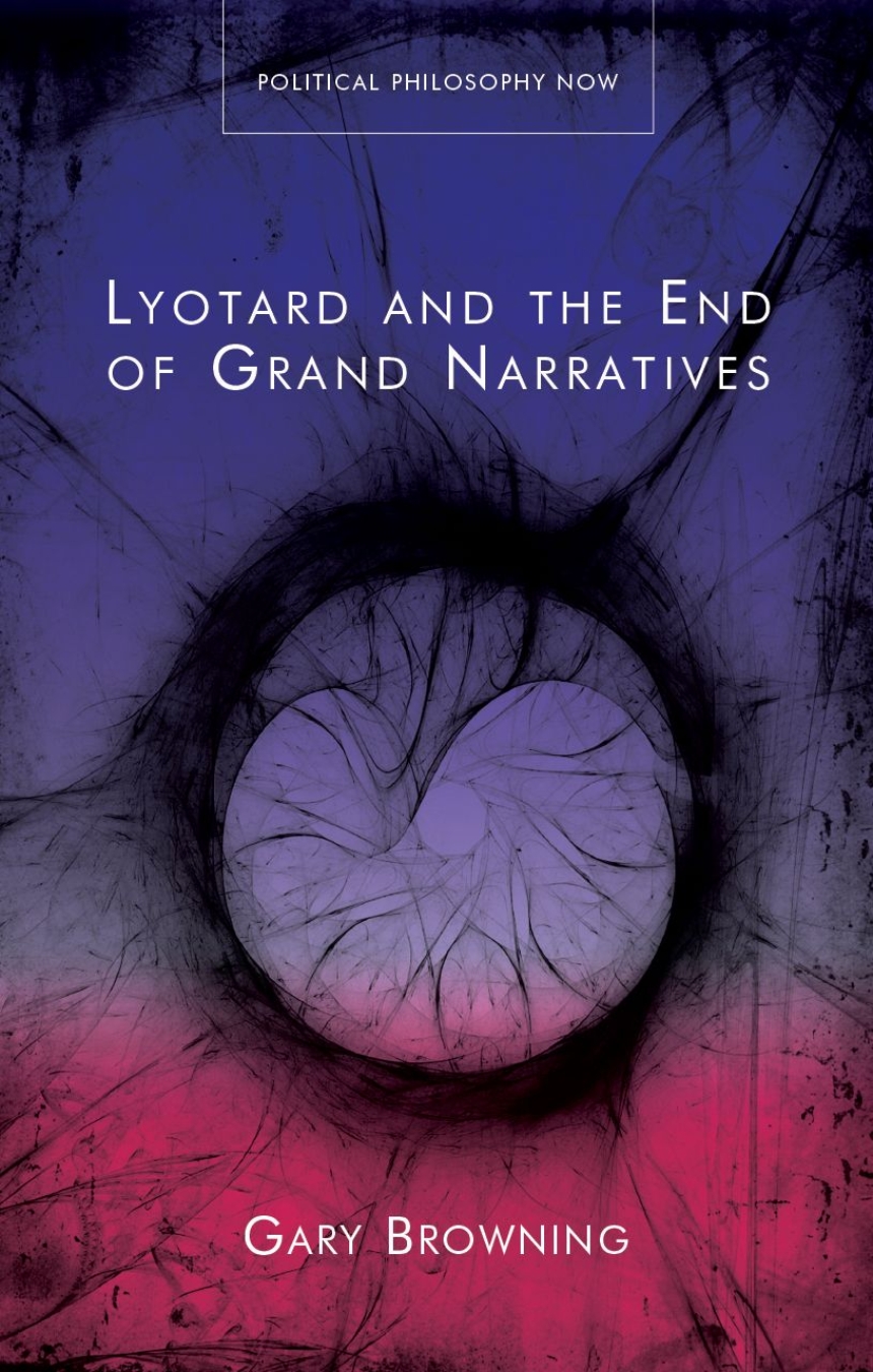 Lyotard and the End of Grand Narratives