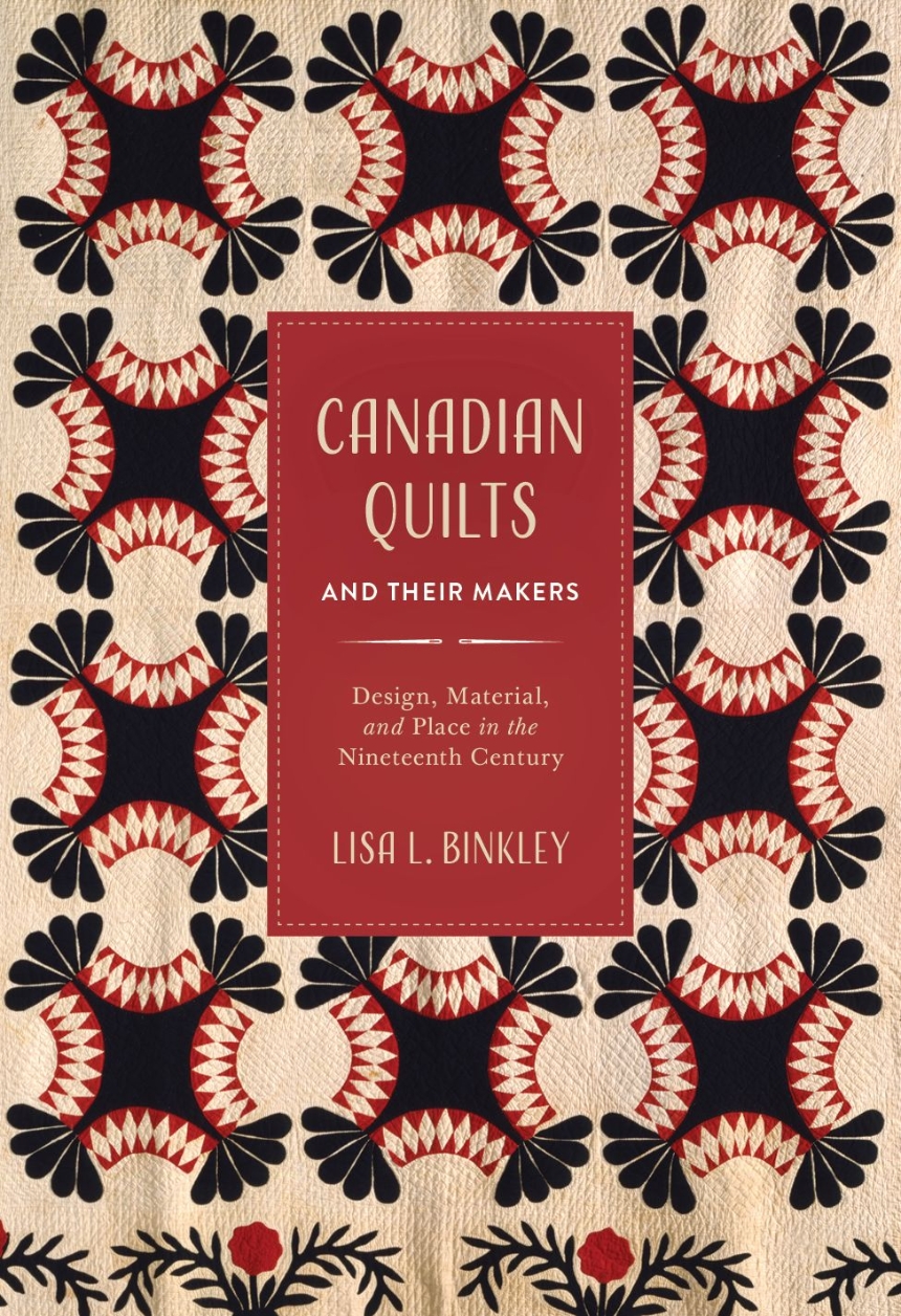 Canadian Quilts and Their Makers