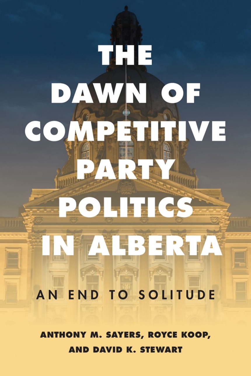 The Dawn of Competitive Party Politics in Alberta
