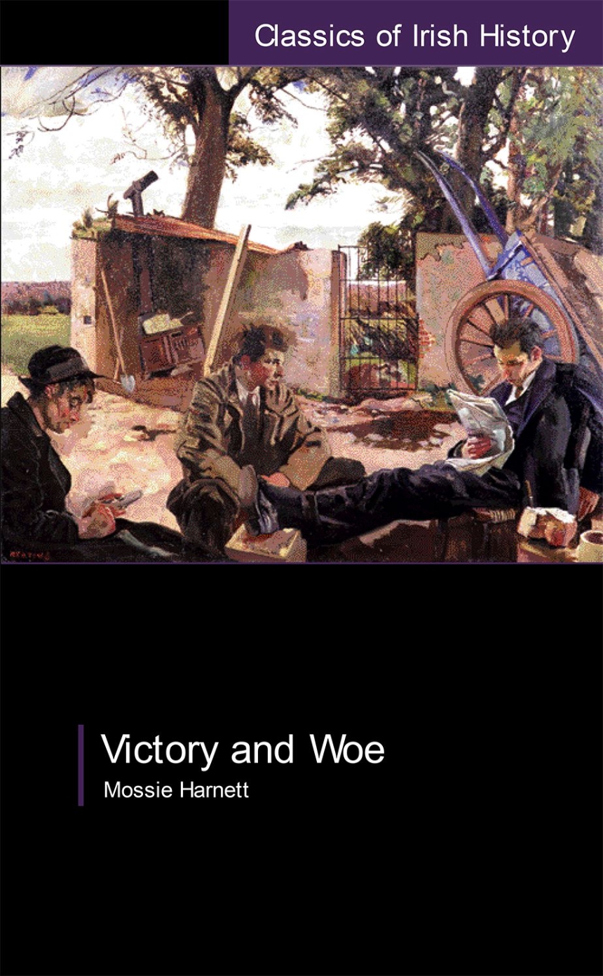 Victory and Woe: The West Limerick Brigade in the War of Independence