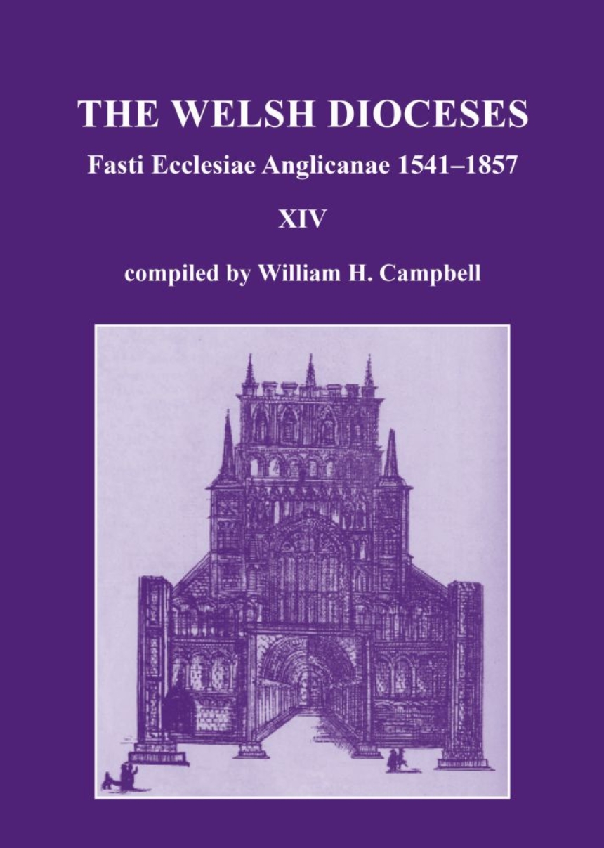 Fasti Ecclesiae Anglicanae 1541–1857: The Welsh Dioceses XIV