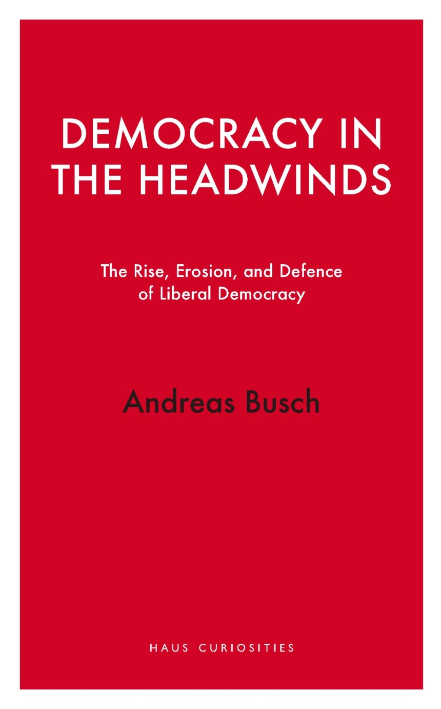 Democracy in the Headwinds