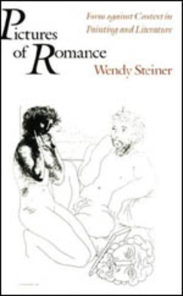 Pictures of Romance: Form against Context in Painting and Literature