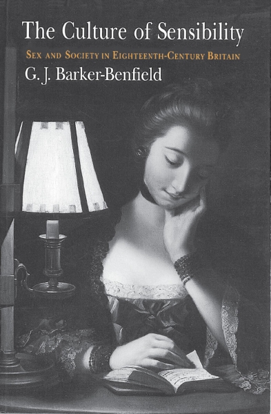 The Culture of Sensibility: Sex and Society in Eighteenth-Century Britain