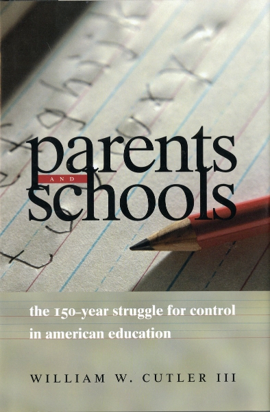 Parents and Schools: The 150-Year Struggle for Control in American Education