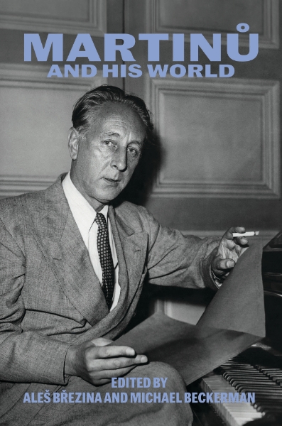 Martinu and His World