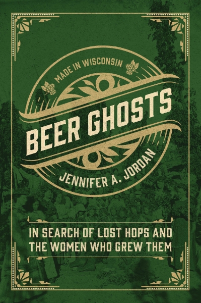 Jennifer A. Jordan will discuss Beer Ghosts at Boswell Book Company