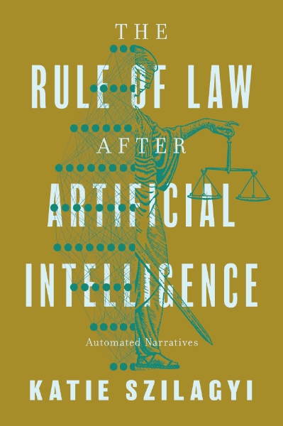 The Rule of Law After Artificial Intelligence: Automated Narratives