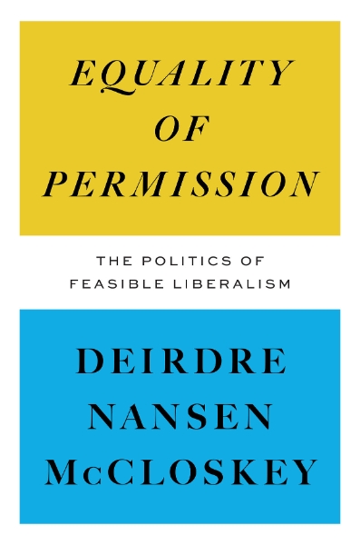 Equality of Permission: The Politics of Feasible Liberalism