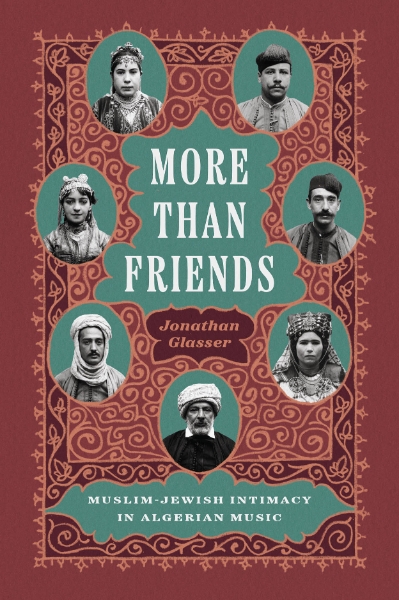 More Than Friends: Muslim-Jewish Intimacy in Algerian Music