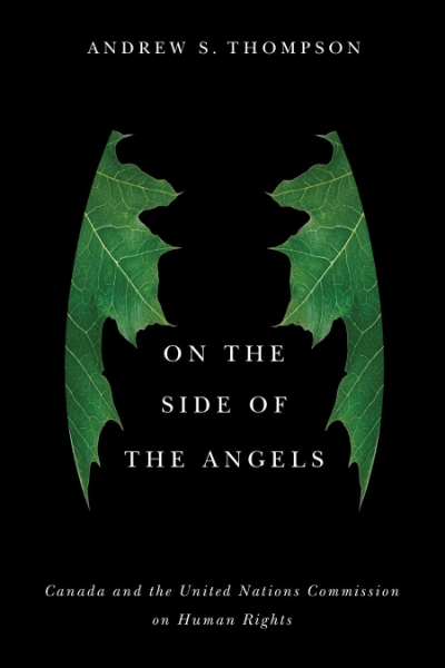 On the Side of the Angels: Canada and the United Nations Commission on Human Rights