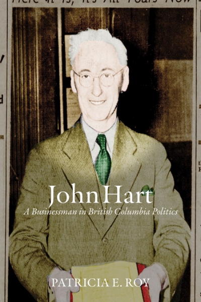 John Hart: A Businessman in British Columbia Politics