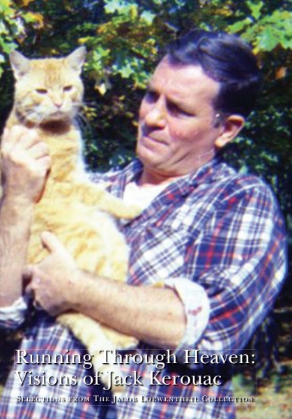 Running Through Heaven: Visions of Jack Kerouac