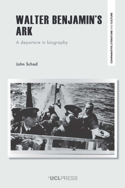 Walter Benjamin’s Ark: A Departure in Biography