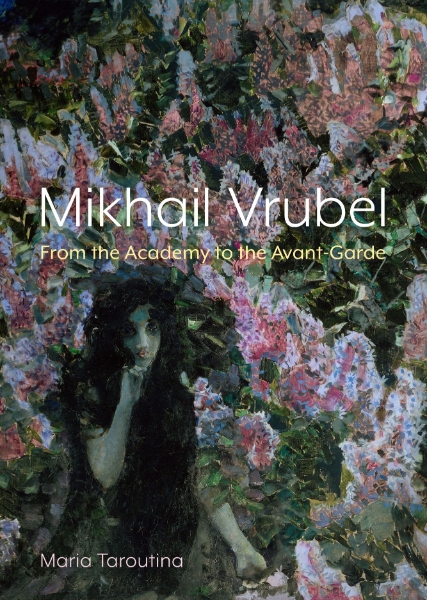 Mikhail Vrubel: From the Academy to the Avant-Garde