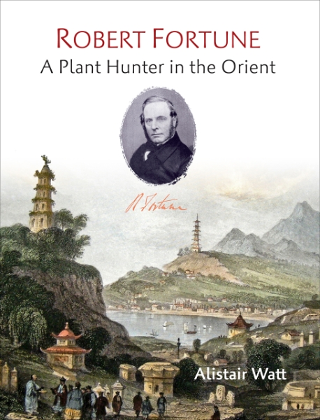 Robert Fortune: A Plant Hunter in the Orient