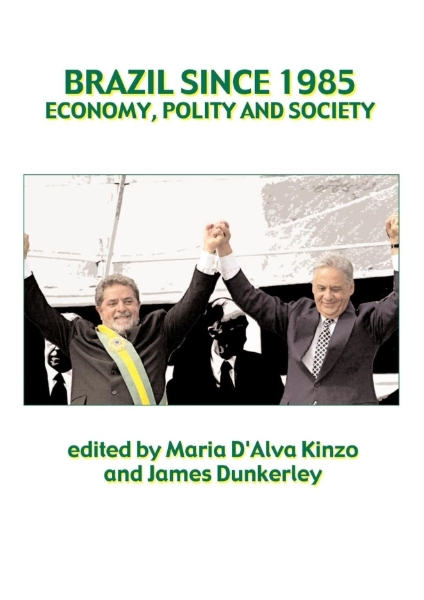 Brazil Since 1985: Economy, Polity and Society