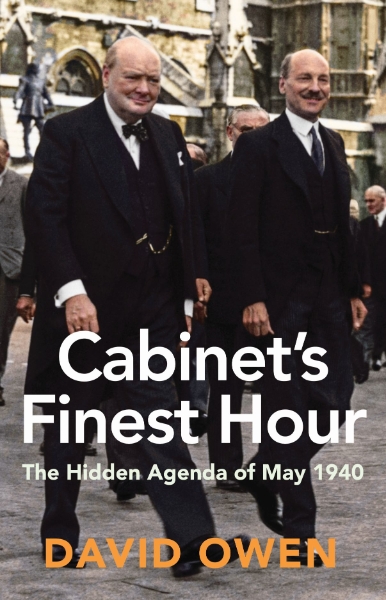 Cabinet’s Finest Hour: The Hidden Agenda of May 1940