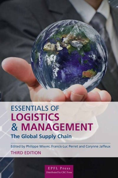 Essentials of Logistics and Management: The Global Supply Chain