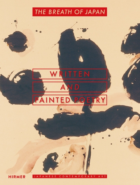 The Breath of Japan: Written and Painted Poetry—Japanese Contemporary Art