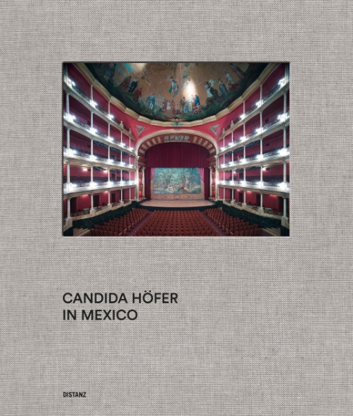Candida Höfer: Candida Höfer in Mexico