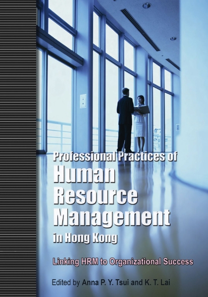 Professional Practices of Human Resource Management in Hong Kong: Linking HRM to Organizational Success