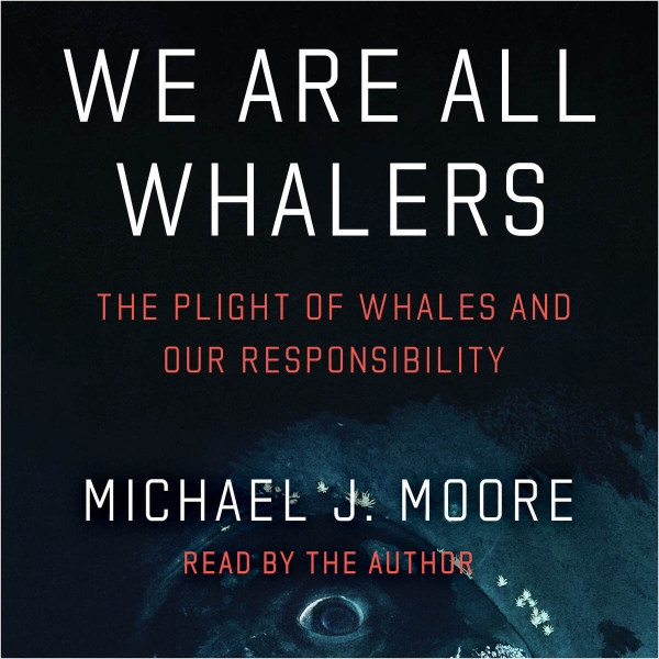 We Are All Whalers