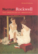 Norman Rockwell: The Underside of Innocence