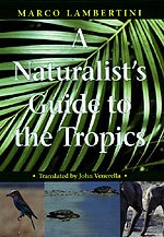 Naturalist's Guide to the Tropics