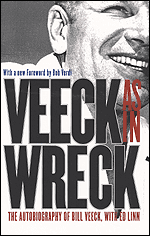 Veeck--As In Wreck: The Autobiography of Bill Veeck